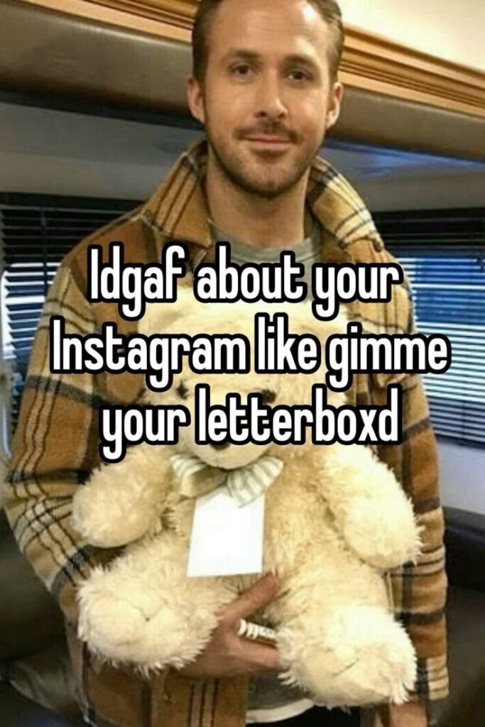 Meme featuring Ryan Gosling asking for someone’s Letterboxd profile instead of their Instagram account.