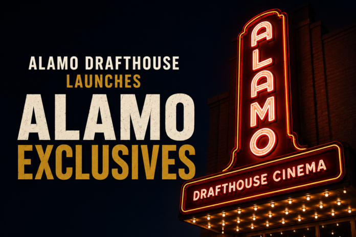 Alamo Drafthouse Launches Alamo Exclusives to Bring Undistributed Festival Films to US Theaters.