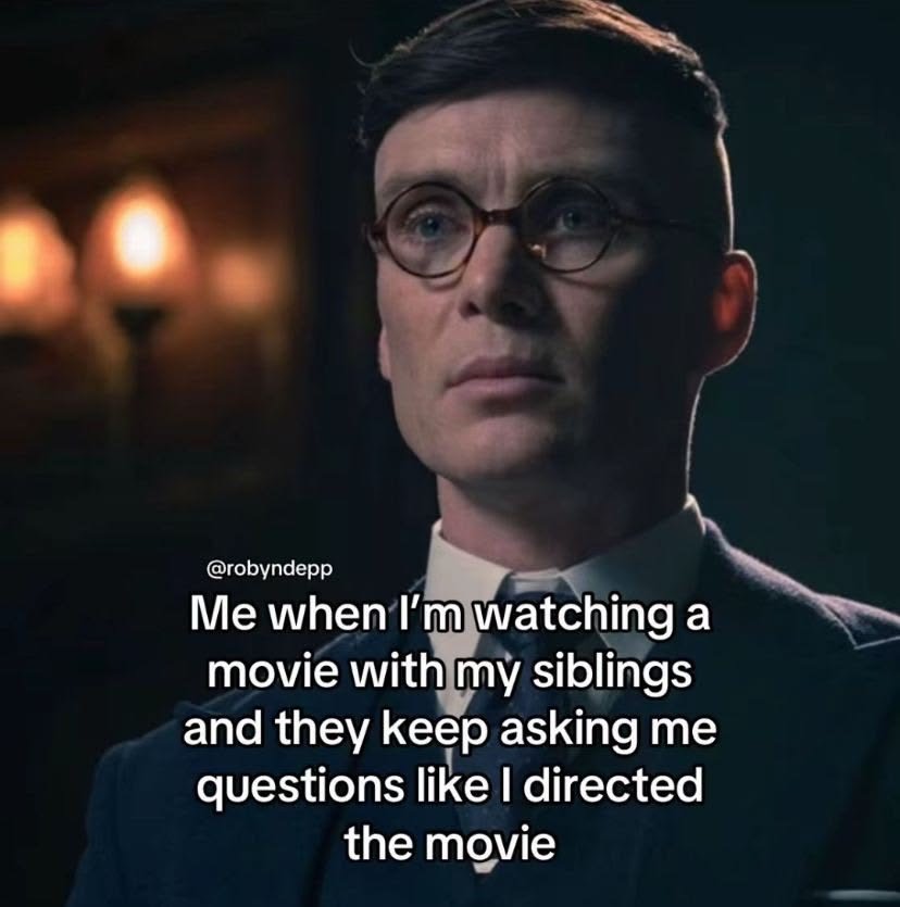 Funny movie meme showing someone watching a film while their siblings constantly ask questions