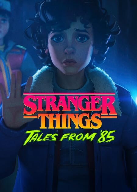 Stranger Things: Tales From ’85 Netflix poster featuring an animated character