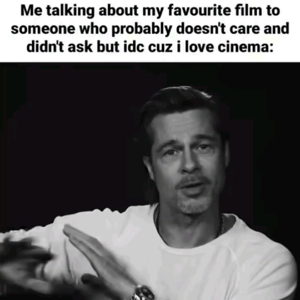 Brad Pitt talking passionately about movies meme