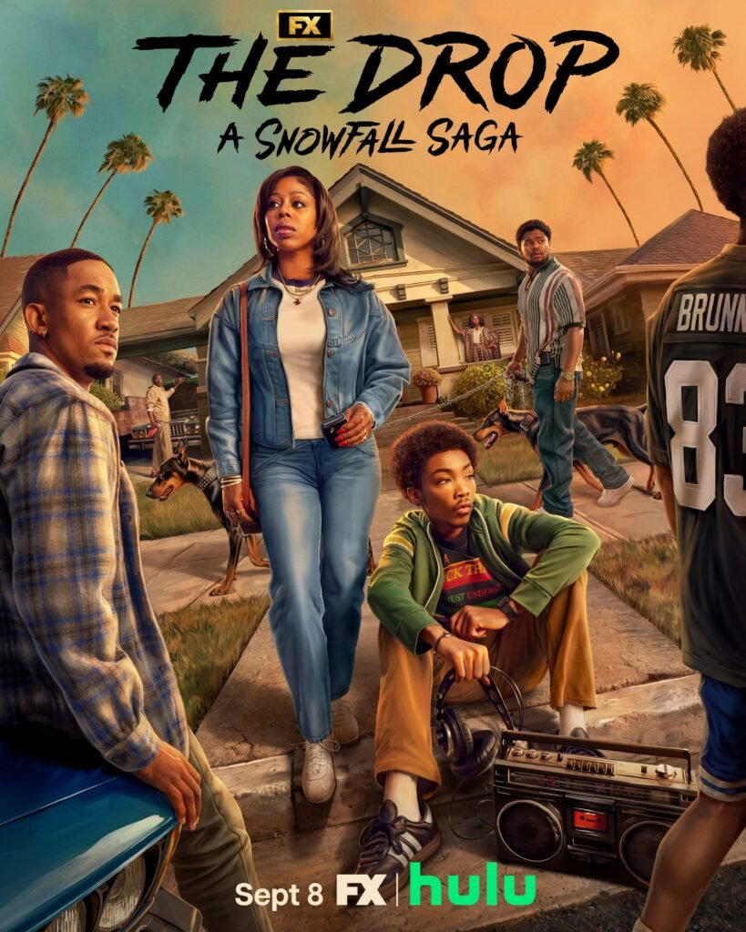 The Drop: A Snowfall Saga poster featuring the main characters in Los Angeles