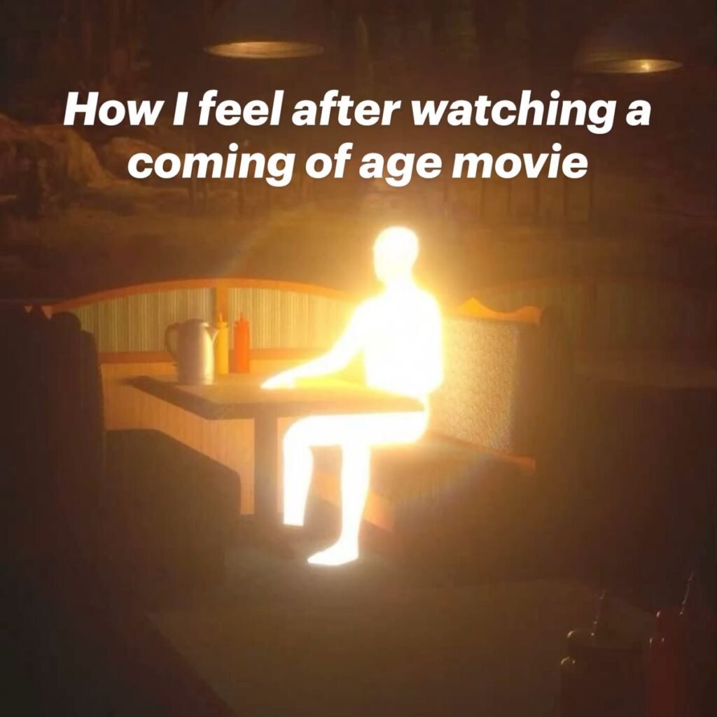 Funny meme about feeling emotional after watching a coming-of-age movie