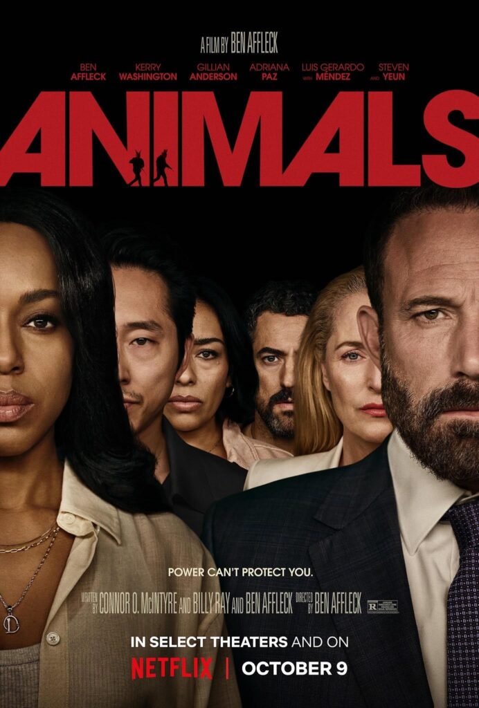 Ben Affleck and the ensemble cast on the official Animals thriller movie poster.